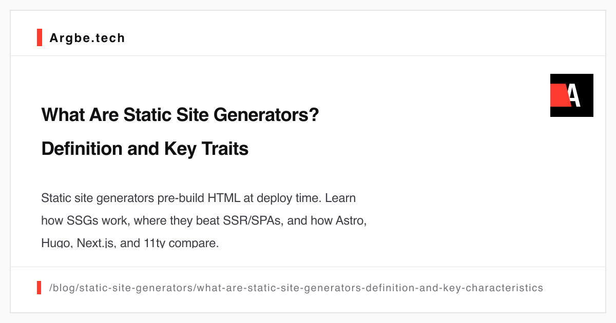 What Are Static Site Generators? Definition and Key Traits