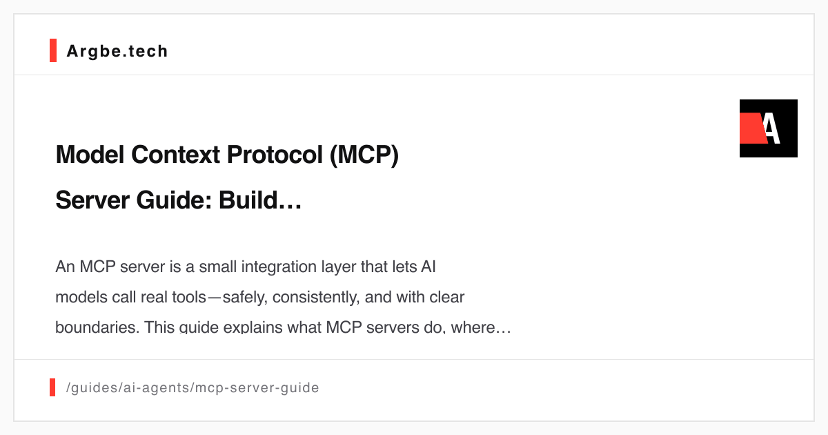 Model Context Protocol (MCP) Server Guide: Build Tool-Connected AI