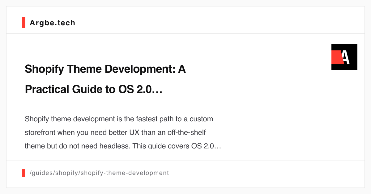 Shopify Theme Development: A Practical Guide to OS 2.0, Liquid, and ...